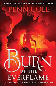 Burn of the Everflame by Penn Cole