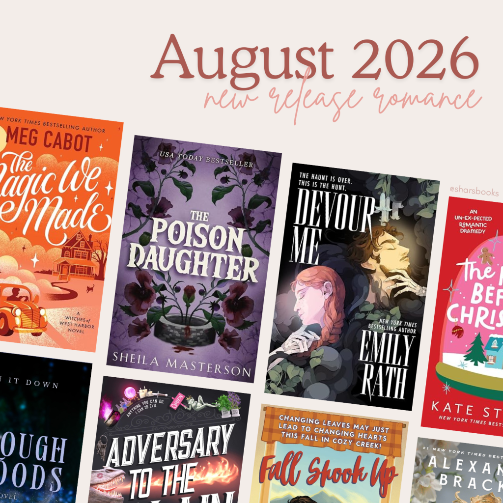 On My Radar: August 2026 Romance&nbsp;Releases