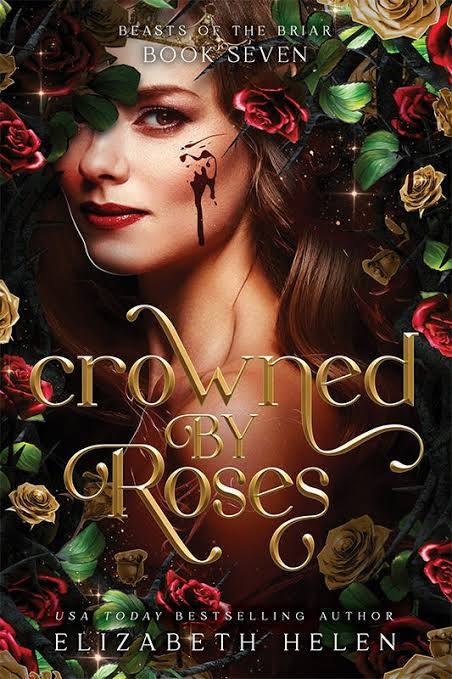 Crowed by Roses by Elizabeth Helen