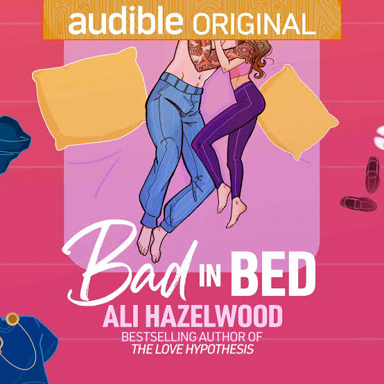 Bad in Bed by Ali Hazelwood